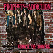 Prophets Of Addiction : Reunite the Sinner